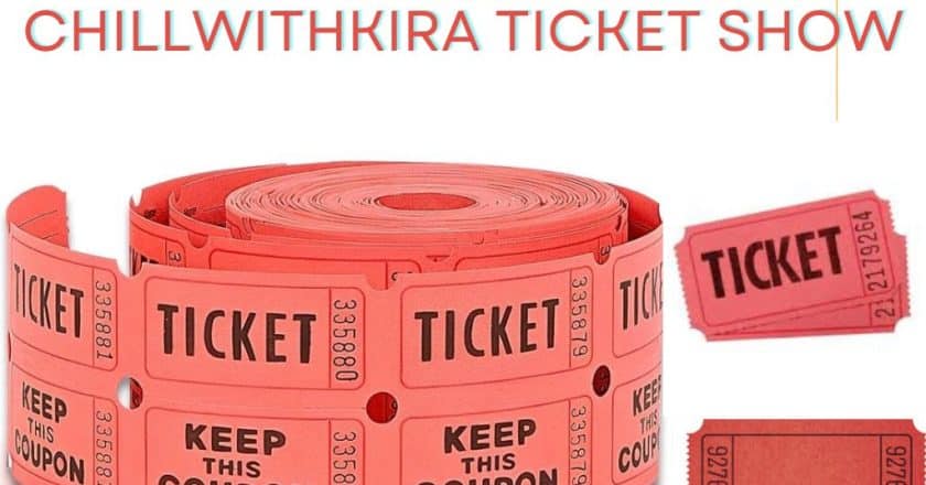 ChillWithKira Ticket Show: An Unforgettable Experience